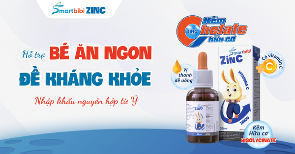 Kẽm chelate hữu cơ cho bé